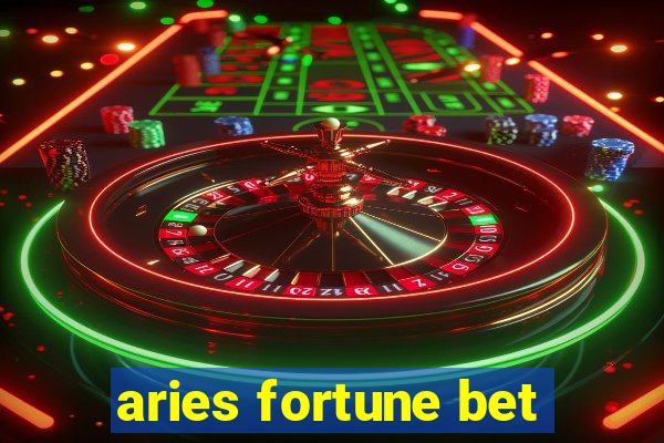 aries fortune bet